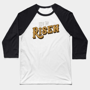 He Is Risen - Easter Resurrection Sunday Distressed design Baseball T-Shirt